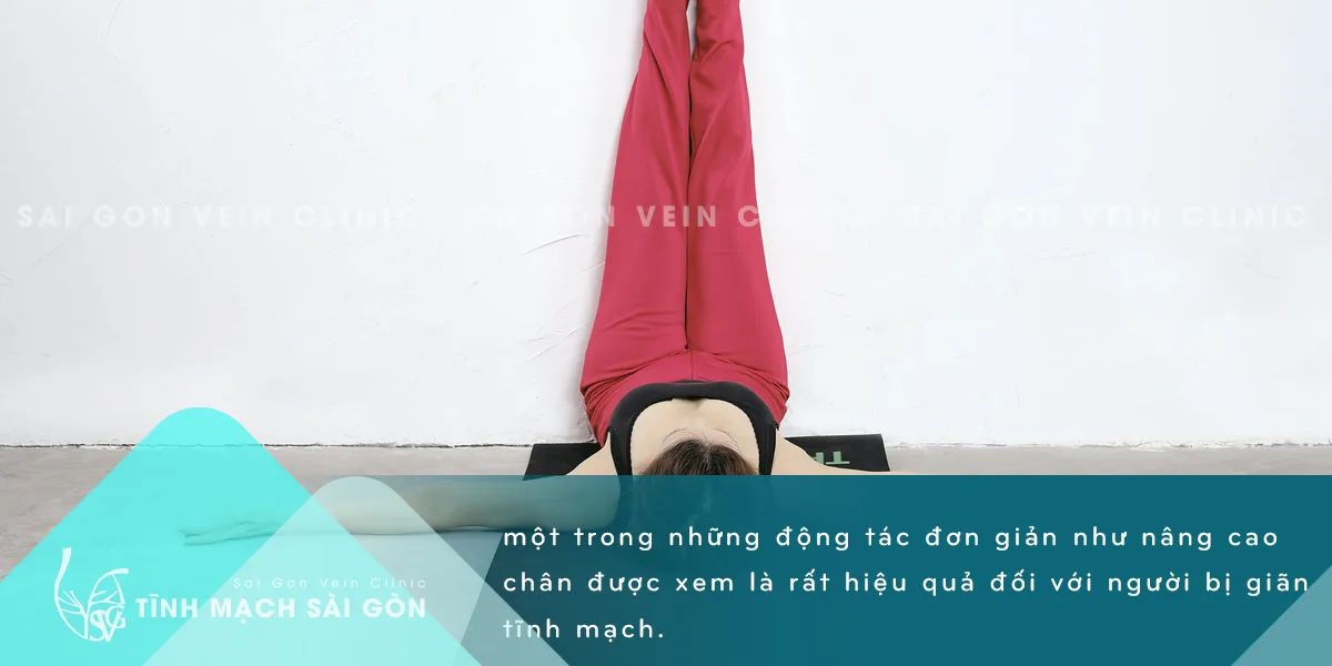 Tăng cường sức khỏe tĩnh mạch bằng động tác nâng cao chân