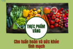 thuc pham cho tinh mach